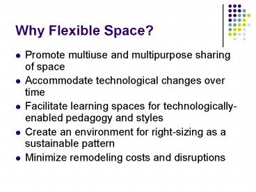 Why Flexible Space