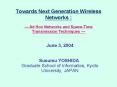 Towards Next Generation Wireless Networks : Ad Hoc Networks and SpaceTime Transmission Techniques PowerPoint PPT Presentation