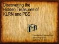 Discovering the Hidden Treasures of KLRN and PBS PowerPoint PPT Presentation
