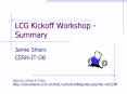 LCG Kickoff Workshop - Summary PowerPoint PPT Presentation