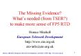 The Missing Evidence Whats needed from TSER to make more sense of FP5 RTD PowerPoint PPT Presentation