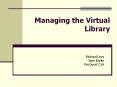 Managing the Virtual Library PowerPoint PPT Presentation