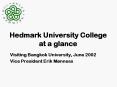 Hedmark University College at a glance PowerPoint PPT Presentation