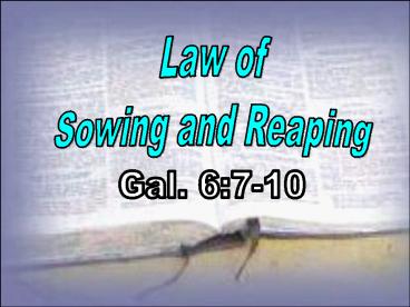 Law of Sowing and Reaping