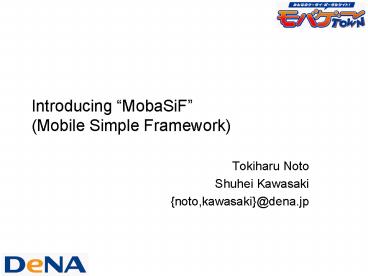 Introducing MobaSiF Mobile Simple Framework