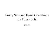Fuzzy Sets and Basic Operations on Fuzzy Sets