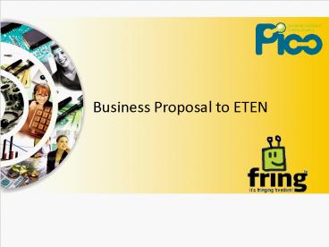 Business Proposal to ETEN