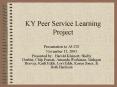 KY Peer Service Learning Project PowerPoint PPT Presentation