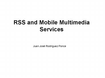 RSS and Mobile Multimedia Services