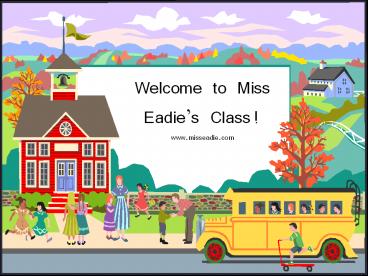 Welcome to Miss Eadie