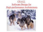 CS 612: Software Design for       High-performance Architectures