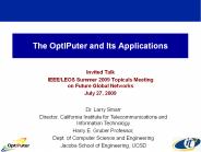 The OptIPuter and Its Applications