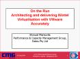 On the Run Architecting and delivering Wintel Virtualisation with VMware Accurately PowerPoint PPT Presentation