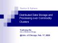 Distributed Data Storage and Processing over Commodity Clusters PowerPoint PPT Presentation
