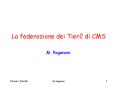 La federazione dei Tier2 di CMS PowerPoint PPT Presentation