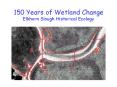 150 Years of Wetland Change Elkhorn Slough Historical Ecology PowerPoint PPT Presentation