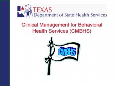 Clinical Management for Behavioral Health Services CMBHS