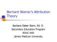 Bernard Weiners Attribution Theory PowerPoint PPT Presentation