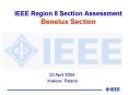 IEEE Region 8 Section Assessment Benelux Section PowerPoint PPT Presentation