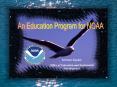 An Education Program for NOAA PowerPoint PPT Presentation