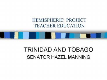 HEMISPHERIC PROJECT TEACHER EDUCATION
