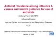 Antiviral resistance among influenza A viruses and interim guidance for use of antivirals PowerPoint PPT Presentation