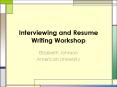 Interviewing and Resume Writing Workshop PowerPoint PPT Presentation