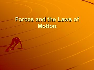 Forces and the Laws of Motion