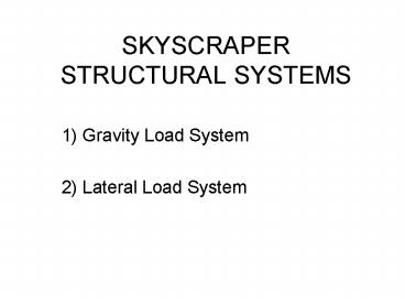 SKYSCRAPER STRUCTURAL SYSTEMS