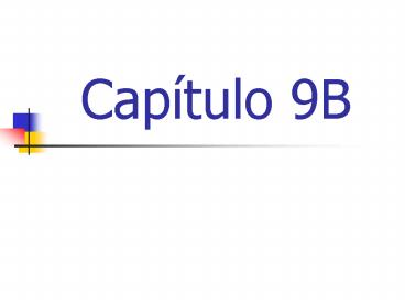 Captulo 9B