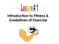 Introduction to Fitness PowerPoint PPT Presentation