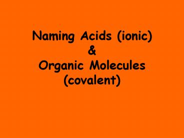 Naming Acids ionic