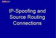 IPSpoofing and Source Routing Connections