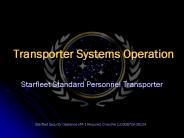 Transporter Systems Operation