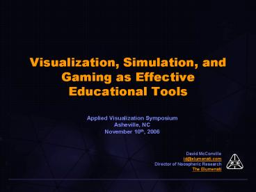 Visualization, Simulation, and Gaming as Effective Educational Tools