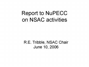 Report to NuPECC on NSAC activities
