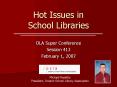 Hot Issues in School Libraries PowerPoint PPT Presentation