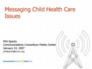 Messaging Child Health Care Issues