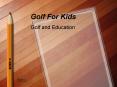 Golf For Kids PowerPoint PPT Presentation