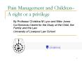 Pain Management and Children A right or a privilege PowerPoint PPT Presentation