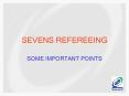 SEVENS REFEREEING PowerPoint PPT Presentation