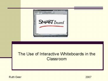The Use of Interactive Whiteboards in the Classroom