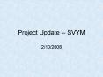 Project Update SVYM PowerPoint PPT Presentation