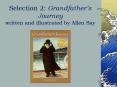Selection 2: Grandfathers Journey written and illustrated by Allen Say PowerPoint PPT Presentation