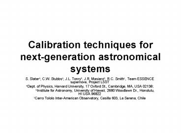 Calibration techniques for nextgeneration astronomical systems
