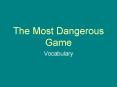 The Most Dangerous Game PowerPoint PPT Presentation