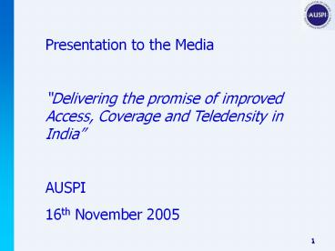 Presentation to the Media