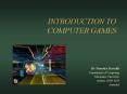 INTRODUCTION TO COMPUTER GAMES PowerPoint PPT Presentation