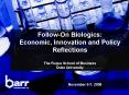 Follow-On Biologics:  Economic, Innovation and Policy Reflections  The Fuqua School of Business Duke University PowerPoint PPT Presentation