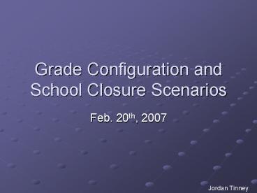 Grade Configuration and School Closure Scenarios